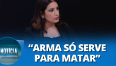 Samira Bueno reprova a poltica de armas do governo Bolsonaro
