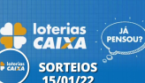 Loterias CAIXA: Mega Sena, Quina, Lotofácil e mais 15/01/2022