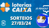 Loterias CAIXA: +Milionria, Quina, Lotofcile mais 27/03/2024