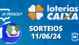 Loterias CAIXA: Mega-Sena, Lotofcil e mais 11/06/2024