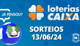 Loterias CAIXA: Mega-Sena, Lotofcil e mais 13/06/2024