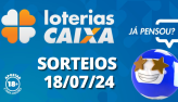 Loterias CAIXA: Mega-Sena, Quina, Lotofcil e mais 18/07/2024