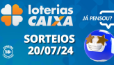 Loterias CAIXA: +Milionria, Mega-Sena, Quina e mais 20/07/2024