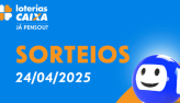 Loterias CAIXA: Mega-Sena, Quina, Dia de Sorte e mais 24/04/2025 #LoteriasC