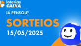 Loterias CAIXA: Mega-Sena, Quina, Dia de Sorte e mais 15/05/2025 #LoteriasC