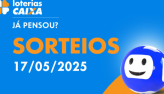 Loterias CAIXA: +Milionria, Mega-Sena, Quina e mais 17/05/2025