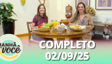 Manh com Voc (02/09/25) | Completo