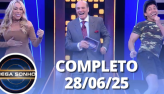 Mega Sonho: Bananinha e Taty Girl (28/06/25) | Completo