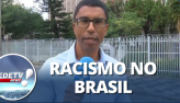 Dia da Conscincia Negra: Negros ainda enfrentam preconceito e racismo no B