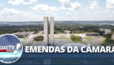 Emendas: Cmara afirma que seguiu orientaes do Executivo