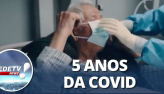 5 anos da Covid: A pandemia que mudou o mundo