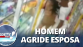 Homem  preso por agredir esposa dentro de mercado em SP