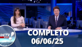 RedeTV News (06/06/25) | Completo