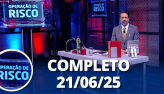 Operao de Risco: Foragido baleado e mais (21/06/25)