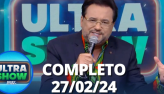 Ultra Show com Geraldo Lus (27/02/24) | Completo