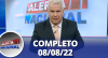 Alerta Nacional (08/08/22) | Completo