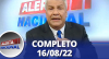 Alerta Nacional (16/08/22) | Completo
