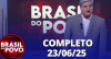 Brasil do Povo (23/06/2025) | Completo