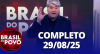 Brasil do Povo (29/08/2025) | Completo