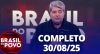 Brasil do Povo (30/08/2025) | Completo
