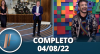 TV Fama (04/08/22) | Completo