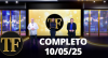 TV FAMA (10/05/25) | Completo