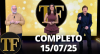 TV Fama (15/07/25) | Completo