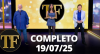 TV Fama (19/07/25) | Completo