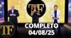 TV Fama (04/08/25) | Completo