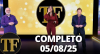 TV Fama (05/08/25) | Completo