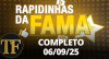 Rapidinhas da Fama (06/09/25) | Completo
