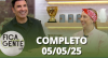 Fica com a Gente (05/05/25) | Completo