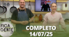 Fica com a Gente (14/07/25) | Completo