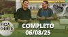 Fica com a Gente (06/08/25) | Completo