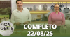 Fica com a Gente (22/08/25) | Completo