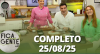 Fica com a Gente (25/08/25) | Completo