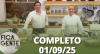 Fica com a Gente (01/09/25) | Completo