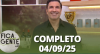 Fica com a Gente (04/09/25) | Completo