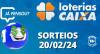 Loterias CAIXA: Mega-Sena, Quina, Lotofácil e mais 20/02/2024