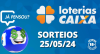 Loterias CAIXA: +Milionária, Mega-Sena, Quina e mais 25/05/2024