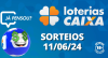 Loterias CAIXA: Mega-Sena, Lotofácil e mais 11/06/2024