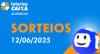 Loterias CAIXA: Mega-Sena, Quina, Dia de Sorte e mais 12/06/2025 #LoteriasC