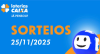 Loterias CAIXA: Mega-Sena, Quina, Dia de Sorte e mais 25/11/2025
