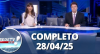 RedeTV News (28/04/25) | Completo