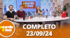 A Tarde é Sua (23/09/24)| Completo