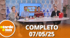 A Tarde é Sua (07/05/25) | Completo