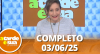 A Tarde é Sua (03/06/25) | Completo