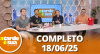 A Tarde é Sua (18/06/25) | Completo