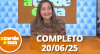 A Tarde é Sua (20/06/25) | Completo