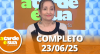 A Tarde é Sua (23/06/25) | Completo